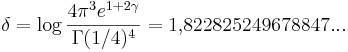 \delta = \log \frac{4 \pi^3 e^{1 + 2 \gamma}}{\Gamma(1/4)^4} = 1,\!822825249678847...