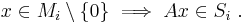 x \in M_i \setminus \{0\} \implies Ax \in S_i\ .\,