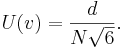 U(v) =\frac{d}{ N\sqrt6}.