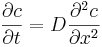 \frac{\partial c}{\partial t} = D \frac{\partial^2 c}{\partial x^2}