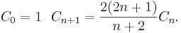  C_0 = 1 ~~ C_{n+1} = \frac{2(2n+1)}{n+2}C_n.