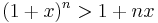 (1 + x)^n > 1 + nx\!