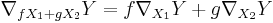  \nabla_{fX_1 + gX_2} Y = f \nabla_{X_1} Y + g \nabla_{X_2} Y 