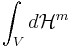 \int_{V} d\mathcal{H}^m