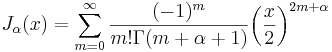  J_\alpha(x) = \sum_{m=0}^\infty \frac{(-1)^m}{m! \Gamma(m+\alpha+1)} {\left({\frac{x}{2}}\right)}^{2m+\alpha} 