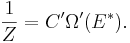  \frac{1}{Z} = C' \Omega'(E^*). \,