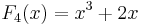 F_4(x)=x^3+2x \,