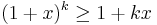 (1+x)^k \ge 1+kx