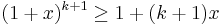 (1+x)^{k+1} \ge 1+(k+1)x