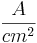 \frac{A}{cm^2}