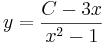 y = \frac {C - 3x}{x^{2} - 1}