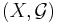 (X,\mathcal{G})