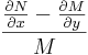 \frac {\frac {\partial N}{\partial x} - \frac {\partial M}{\partial y}} {M}