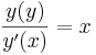 \frac{y(y)}{y^\prime (x)} = x