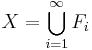 X = \bigcup_{i = 1}^\infty F_i