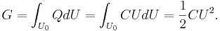 \ G = \int_{U_0}QdU = \int_{U_0}CUdU = \frac{1}{2}CU^2.