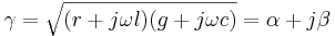 \gamma =\sqrt{(r+j \omega l)(g+j \omega c)} = \alpha+j \beta