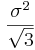 \frac{\sigma^2}{\sqrt{3}}