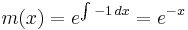 m(x) = e^{\int_{}^{}-1\, dx} = e^{-x}