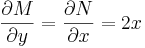 \frac {\partial M}{\partial y} = \frac {\partial N}{\partial x} = 2x