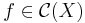 f \in
\mathcal{C}(X)