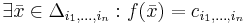 \exists \bar{x} \in \Delta_{i_1,\ldots,i_n}:f(\bar{x})=c_{i_1,\ldots,i_n}