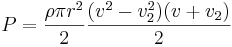  P = \frac{\rho\pi r^2}{2}\frac{(v^2-v_2^2)(v+v_2)}{2} 