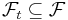  \mathcal{F}_{t} \subseteq \mathcal{F} 