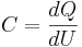 C = \frac{dQ}{dU}