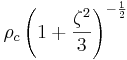  \rho_c \left(1+ \frac{\zeta^2}{3}\right)^{-\frac{1}{2}} 