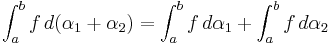  \int_a^b f \,d(\alpha_1 + \alpha_2) = \int_a^b f \,d\alpha_1 + \int_a^b f \,d\alpha_2