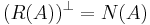 (R(A))^\bot = N(A)