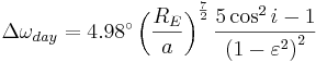 \Delta \omega_{day}  = 4.98^\circ \left( {\frac{{R_{E} }}{a}} \right)^{\frac{7}{2}} \frac{{5\cos ^2 i - 1}}{{\left( {1 - \varepsilon ^2 } \right)^2 }}