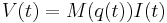 V(t) = M(q(t)) I(t)\,