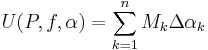  U(P, f, \alpha) = \sum_{k=1}^n M_k \Delta \alpha_k 