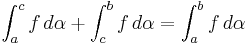  \int_a^c f \, d\alpha + \int_c^b f \, d\alpha = \int_a^b f \, d\alpha